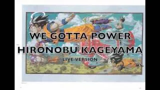HIRONOBU KAGEYAMA LIVE ~WE GOTTA POWER
