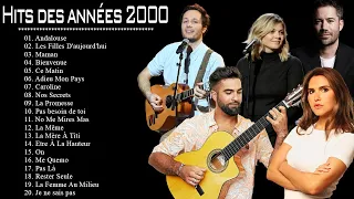 Musique Francaise Année 2000 - Les 30 Plus Belles Chansons Françaises Années 2000