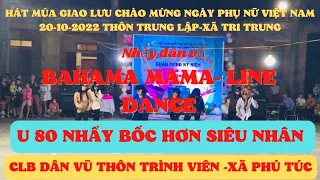 Nhẩy Dân Vũ Bahama Mama Line Dance Bốc Lửa Nhất 2022 ,  U 80 Vẫn Sung quá I clb thôn Trình Viên