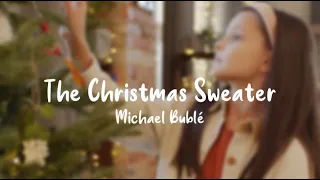 The Christmas Sweater - Michael Bublé (Lyrics)