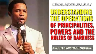 How Rulers and Powers Operate | Apostle Orokpo Michael | GlorycloudTV