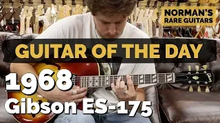 Guitar of the Day: 1968 Gibson ES-175 Sunburst | Norman's Rare Guitars