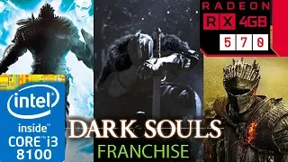 Dark Souls Franchise - RX 570 - 1 - 2 - 3 - Trilogy - i3 8100 - Series Benchmark Test