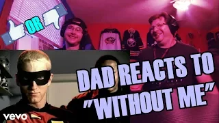 METALHEAD DAD REACTS TO EMINEM - ("WITHOUT ME")