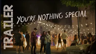 You’re Nothing Special (2022) - Trailer Oficial en Español - HD