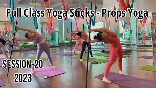 Session-20-2023 55 Minutes Yoga Stick  - Props Yoga || Yoga With Sandeep