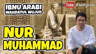 MEMAHAMI HAKEKAT NUR MUHAMMAD| IBNU ARABI_WAHDATUL WUJUD |  FAHRUDIN FAIZ