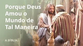 Porque Deus Amou o Mundo de Tal Maneira