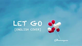 [English Cover] BTS(방탄소년단) - Let go 'FACE YOURSELF' by Shimmeringrain