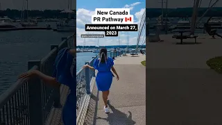 New Canada PR Pathway - March 27, 2023 🇨🇦 #canadaimmigration #canadapr #shorts