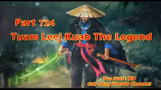 Tuam Leej Kuab The Hmong Shaman Warrior Part 724