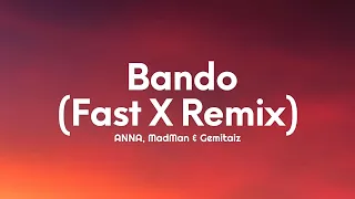 ANNA, MadMan & Gemitaiz - Bando (Fast X Remix) (Testo/Lyrics)