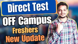 Direct Test Hiring | OFF Campus Drive | 2024 , 2023 , 2022 Batch Hiring | Latest Fresher Jobs