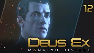 Прохождение Deus Ex: Mankind Divided - #12 Теневой заговор