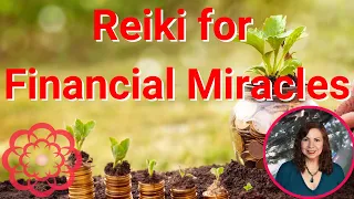 Reiki for Financial Miracles 💮