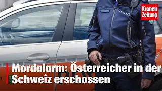 Mordalarm: Österreicher in der Schweiz erschossen | krone.tv NEWS