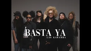 Las Karamba - "Basta Ya" (Official Videoclip)