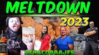 Meltdown 2023 - Worst One Yet - KingCobraJFS