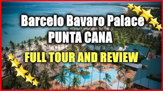 Barcelo Bavaro Palace PUNTA CANA - ALL Inclusive Resort - Full Tour And Review