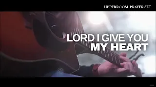 Lord I Give You My Heart - UPPERROOM Prayer Set