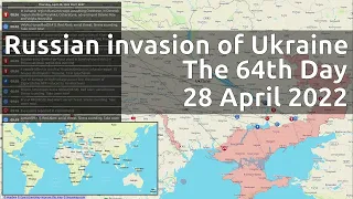 Russian invasion of Ukraine. The 64th Day (28 April 2022)