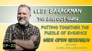 Cliff Barackman | Wide Open research #22 Podcast Show, Russ Jones, Brad Kennan