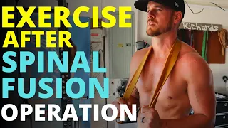 Exercise After Spinal Fusion Operation - Practical tips for exercise after spinal fusion surgery