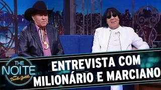 The Noite (09/05/16) - Entrevista com Milionário e Marciano