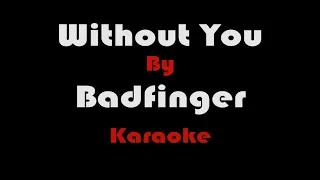 Without You - Badfinger (Karaoke)