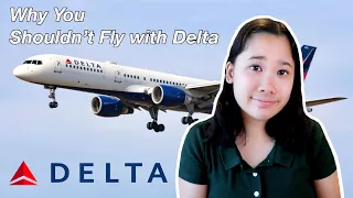 Why You Should Never Fly with Delta Airlines