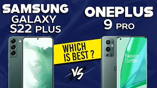 Samsung Galaxy S22 Plus vs OnePlus 9 Pro