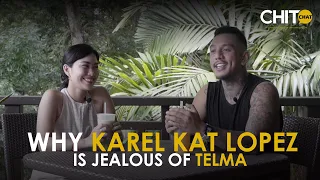 Karel Kat Lopez, Jealous of Telma | #CHITchat by Chito Samontina