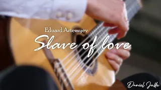 Slave of Love | Eduard Artemyev (Guitar: Daniel Julle)