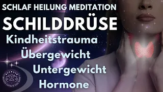 Heile Trauma | Stoffwechsel | Hormone | Depression 💫 Meditation für Heilung im Schlaf: Schilddrüse