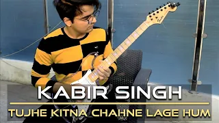Tujhe Kitna Chahne Lage | Kabir Singh | Electric Guitar Cover By Rafay Zubair (4K)
