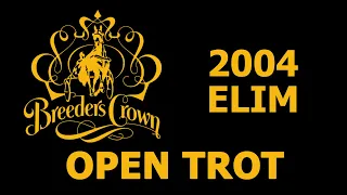 2004 Breeders Crown Elim - Elegant Man - Open Trot