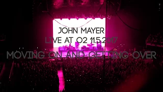 John Mayer - Moving On and Getting Over - O2 London 2017 - HQ