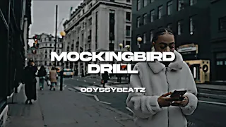 Mockingbird Drill - Odyssybeatz