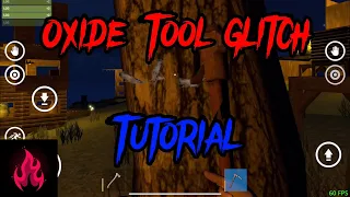 Oxide Tool Glitch Tutorial 16 September 2022 Oxide Survival Island