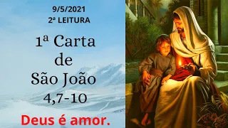 1ª CARTA DE SÃO JOÃO 4,7-10 (COM REFLEXÃO) (1st LETTER OF SÃO JOÃO 4.7-10 (WITH REFLECTION)