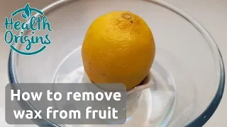 How to remove wax from fruit (apple, lemon)