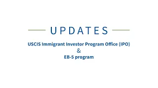 Immigrant Investor Program, EB-5, Updates 11/10/2020