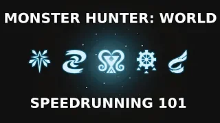 Speedrunning 101 - Beginner's guide to Monster Hunter: World Speedruns