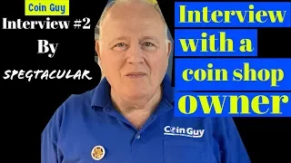 Interview with a Coin Shop Owner. Interview #2