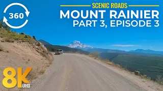 8K Virtual Drive Experience - Mount Rainier Scenic Roads in 360° VR - Part 3;  Episode 3