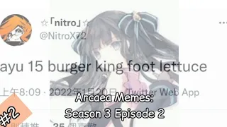 Arcaea Memes Season 3 Episode 2