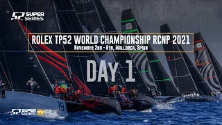 Day 1 - ROLEX TP52 World Championship RCNP 2021