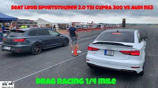 Seat Leon Sportstourer 2.0 TSI Cupra 300 vs Audi RS3 drag racing 1/4 mile 🚦🚗 - 4K UHD