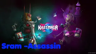 Krosmaga – Sram -Assassin Deck!