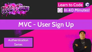 Asp Net Core Tutorial | MVC - User Sign Up | C# | MVC- ep18 | Build An App In 40 Minutes